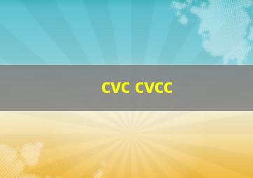 cvc cvcc